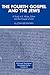 The Fourth Gospel and the Jews: A Study in R. Akiba, Esther, and the Gospel of John (Pittsburgh Theological Monograph)