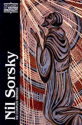 Nil Sorsky: The Complete Writings (Classics of Western Spirituality (Paperback))