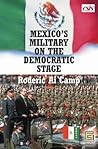 Mexico's Military on the Democratic Stage (Praeger Security International)
