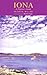 Iona: A Pilgrim's Guide