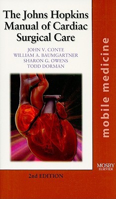 The Johns Hopkins Manual of Cardiac Surgical Care: Mobile Medicine Series (Paperback)