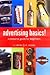 Advertising Basics!: A Resource Guide for Beginners
