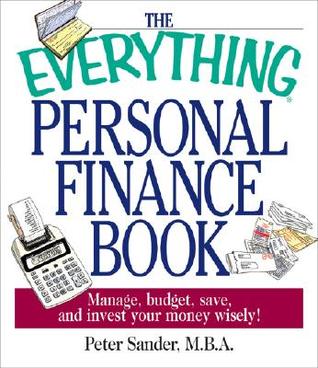 The Everything Personal Finance Book: Manage, Budget, Save, and Invest Your Money Wisely (Paperback)