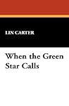 When the Green Star Calls (Green Star, #2)