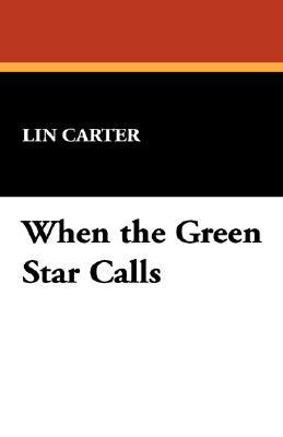 When the Green Star Calls (Green Star, #2)