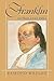 Franklin of Philadelphia (Belknap Press S)