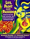 Life, Paint and Passion: Reclaiming the Magic of Spontaneous