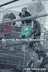 Boxing In The Shadows