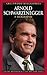 Arnold Schwarzenegger: A Bi...