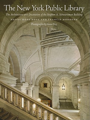 The New York Public Library: The Architecture and Decoration of the Stephen A. Schwarzman Building (Hardcover)