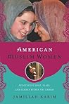 American Muslim Women by Jamillah Karim American Muslim Women by Jamillah Karim