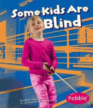 Some Kids Are Blind (Understanding Differences) (Pebble Books)