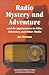 Radio Mystery & Adventure &...