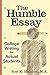 The Humble Essay