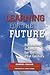 Learning for the Future: Rethinking Schools for the 21st Century