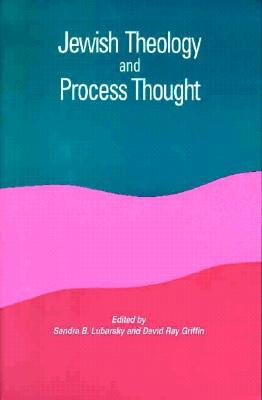 Jewish Theology & Process Thought (Constructive Postmodern Thought)