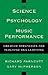 The Science and Psychology of Music Performance by Richard Parncutt