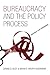 Bureaucracy and the Policy ...