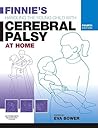 Finnie's Handling the Young Child with Cerebral Palsy at Home