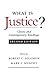 What Is Justice? by Robert C. Solomon