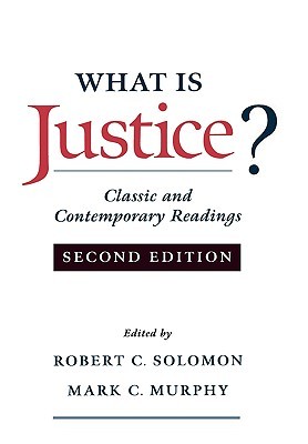 What Is Justice?: Classic and Contemporary Readings (Paperback)