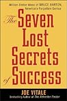 The Seven Lost Secrets of Success: Million Dollar Ideas of Bruce Barton, America's Forgotten Genius