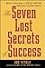 The Seven Lost Secrets of Success: Million Dollar Ideas of Bruce Barton, America's Forgotten Genius