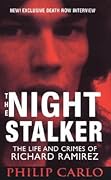 Night Stalker: The Life and Crimes of Richard Ramirez 