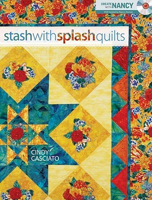 Stash with Splash Quilts (Create With Nancy)
