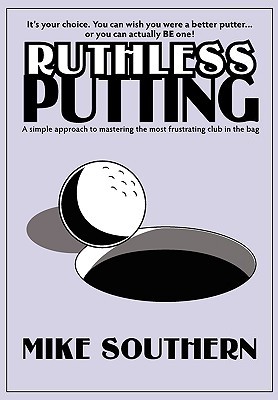 Ruthless Putting (Paperback)