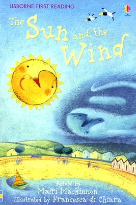 The Sun and the Wind (Usborne First Reading Level 1)