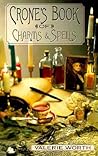 Crone's Book of Charms & Spells by Valerie Worth