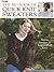 The Big Book Of Quick Knit Sweaters: 16 sweaters in Easy-to-Find Yarns (Leisure Arts, No. 3023)