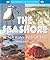 The Seashore: A Saltwater W...