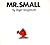 Mr. Small (Mr. Men and Little Miss)