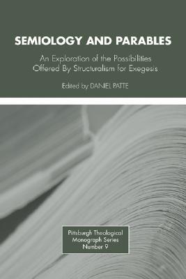 Semiology and Parables (Pittsburgh Theological Monograph)