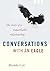 Conversations with an Eagle by Brenda  Cox