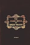 The Handbook Of Dressmaking - 1845 Reprint