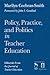 Policy, Practice, and Politics in Teacher Education: Editorials From the Journal of Teacher Education