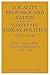 Locality, Province and Nation: Essays on Indian Politics 1870 to 1940