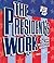 The President's Work: A Look at the Executive Branch (How Government Works)