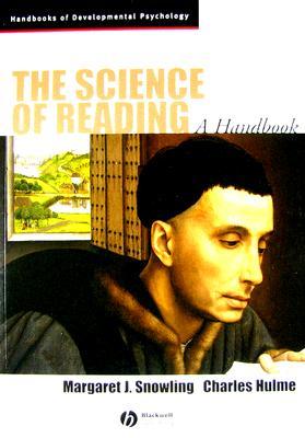 The Science of Reading: A Handbook (Wiley Blackwell Handbooks of Developmental Psychology)