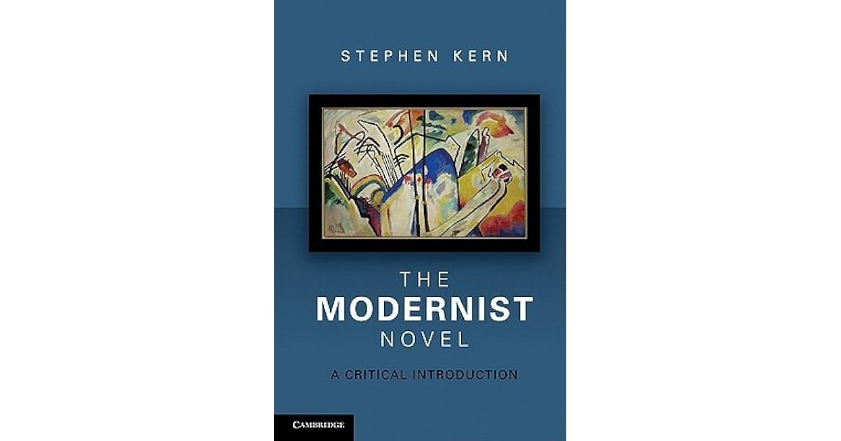 The Modernist Novel by Stephen Kern