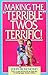 Making the "Terrible" Twos Terrific by John Rosemond