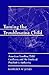 Taming the Troublesome Child: American Families, Child Guidance, and the Limits of Psychiatric Authority