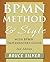 BPMN Method and Style, with BPMN Implementer's Guide: A structured approach for business process modeling and implementation using BPMN 2.0