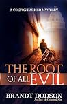 The Root of All Evil (Colton Parker Mystery Series, Book 3)