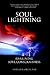 SOUL LIGHTNING: AWAKENING SOUL CONSCIOUSNESS