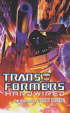 Transformers: Hardwired (Transformers, #1)