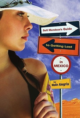 Sofi Mendoza's Guide to Getting Lost in Mexico (Hardcover)